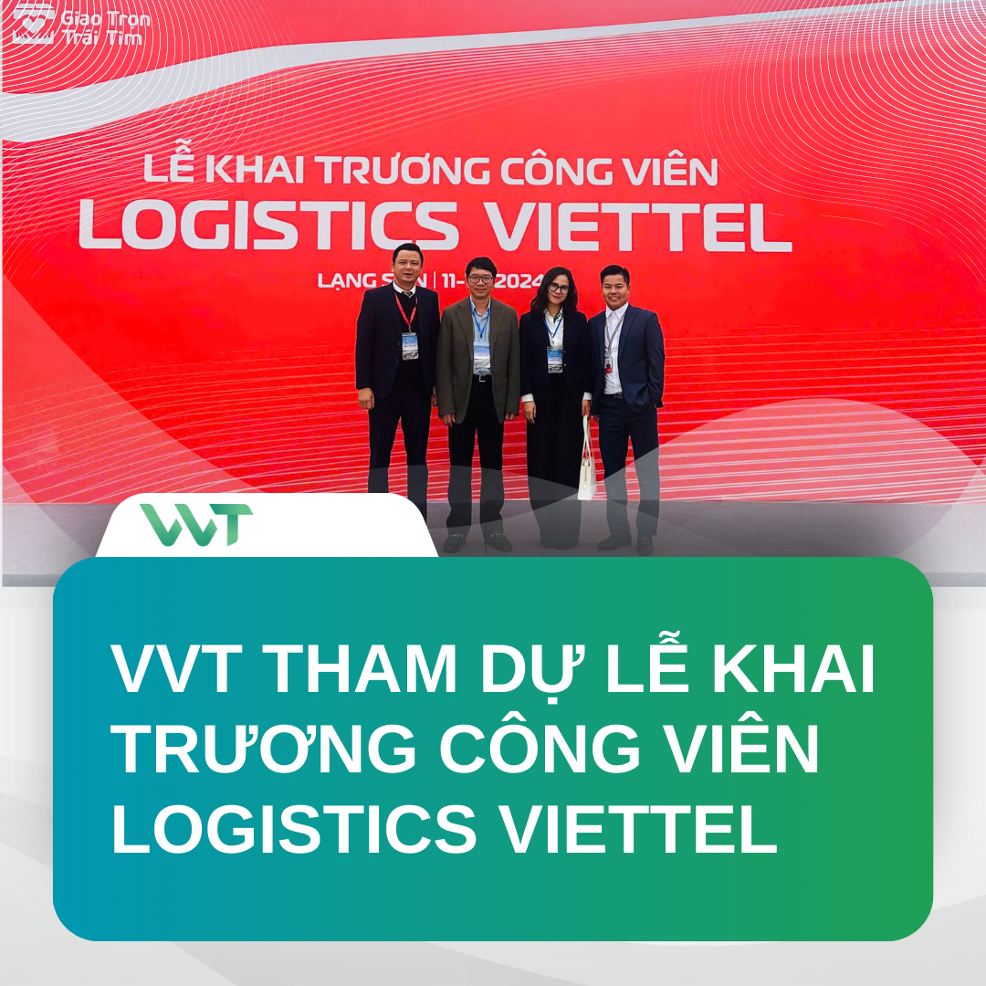 VVT THAM DỰ LỄ KHAI TRƯƠNG CÔNG VIÊN LOGISTICS VIETTEL